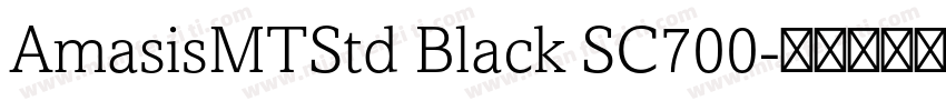 AmasisMTStd Black SC700字体转换